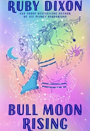 Bull Moon Rising (Ruby Dixon)