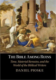 The Bible Among Ruins (Pioske)