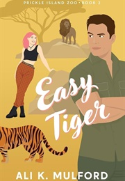 Easy Tiger (Ali K. Mulford)