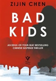 Bad Kids (Zijin Chen)