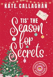 Tis&#39; the Season for Secrets (Kate Callaghan)