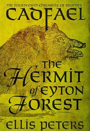 The Hermit of Eyton Forest (The Chronicles of Brother Cadfael Book 14) (Peters, Ellis)