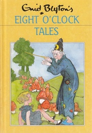 Eight O&#39;Clock Tales (Enid Blyton)