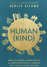 Human (Kind) (Ashlee Eiland)