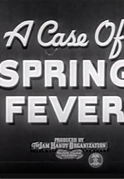 A Case of Spring Fever (1940)