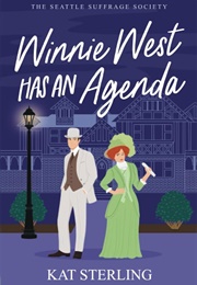 Winnie West Has an Agenda (Kat Sterling)