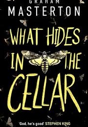 What Hides in the Cellar (Graham Masterton)