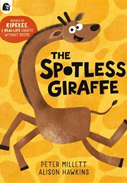 The Spotless Giraffe (Peter Millett)