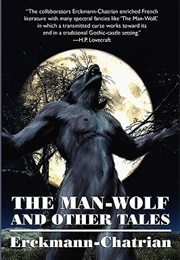 The Man-Wolf and Other Tales (Erckmann-Chatrian)