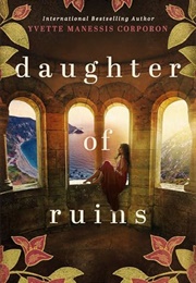 Daughter of Ruins (Yvette Manessis Corporon)