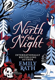 Tuonela Duology Book 1: North Is the Night (Emily Rath)