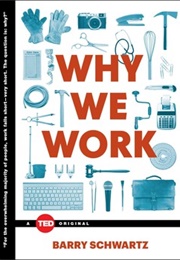 Why We Work (Barry Schwartz)