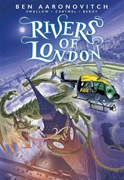 Rivers of London, Vol. 11: Here Be Dragons (Ben Aaronovitch)