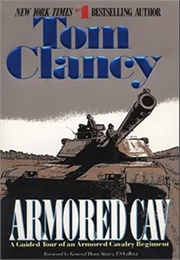 Armored CAV: A Guided Tour of an Armored Cavalry Regiment (1994) (Tom Clancy)