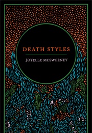 Death Styles (Joyelle McSweeney)