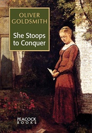 She Stoops to Conquer (Goldsmith, Oliver)