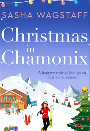 Christmas in Chamonix (Sasha Wagstaff)