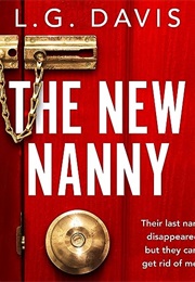 The New Nanny (The Lies We Tell #1) (L.G. Davis)