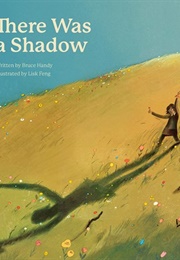 There Was a Shadow (Bruce Handy)