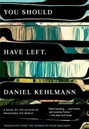 You Should Have Left (Daniel Kehlmann)