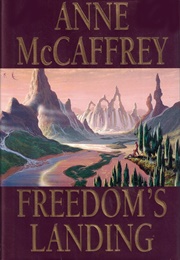 Freedom&#39;s Landing (A Freedom Novel Book 1) (McCaffrey, Anne)