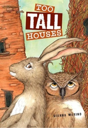 Too Tall Houses (Gianna Marino)