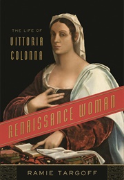 Renaissance Woman (Ramie Targoff)