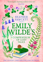 Emily Wilde&#39;s Compendium of Lost Tales (Heather Fawcett)