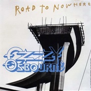 Road to Nowhere - Ozzy Osbourne