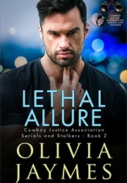 Lethal Allure (Serials and Stalkers #2) (Olivia Jaymes)