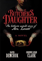 The Butcher&#39;s Daughter (Corinne Leigh Clark &amp; David Demchuk)