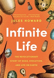 Infinite Life (Jules Howard)