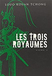 Les Trois Royaumes, Tome 1 (Luo Guanzhong)