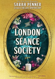 The London Séance Society (Sarah Penner)