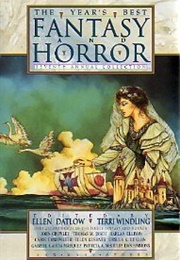 The Year&#39;s Best Fantasy and Horror: Seventh Annual Collection (Ellen Datlow)