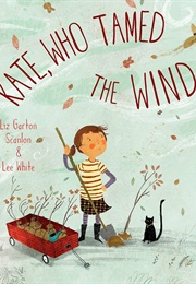Kate, Who Tamed the Wind (Liz Scanlon)