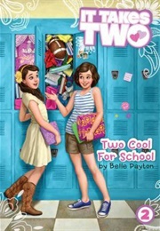 Two Cool for School (Belle Payton)