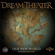 Our New World - Dream Theater &amp; Lzzy Hale