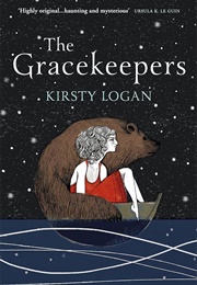 The Gracekeepers (Kirsty Logan)
