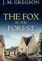 The Fox in the Forest (J.M. Gregson)