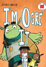 I&#39;m Ogre It (Jeffrey Ebbeler)