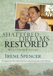 Shattered Dreams Restored (Irene Spencer)