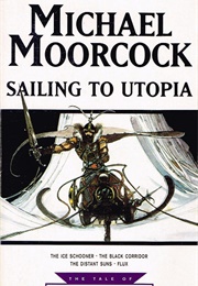 Sailing to Utopia (Michael Moorcock)