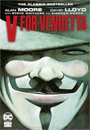 V for Vendetta (Alan Moore &amp; David Lloyd)