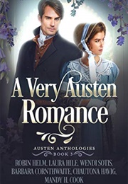 A Very Austen Romance (Robin Helm &amp; Laura Hile &amp; Wendi Sotis)