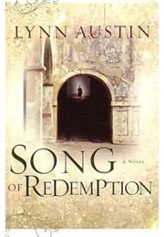 Song of Redemption (Chronicles of the Kings Book #2): (A Biblical Ancient World Novel About Hezekiah (Austin, Lynn)