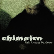 Chimaira – This Present Darkness