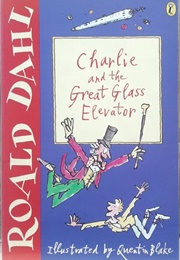 Charlie and the Great Glass Elevator (Roald Dahl)