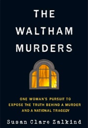 The Waltham Murders (Susan Clare Zalkind)