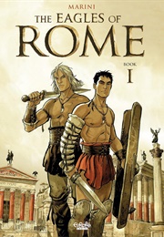 The Eagles of Rome - Book I (Enrico Marini)